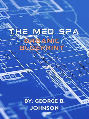 cover image of The Med Spa Organic Blueprint